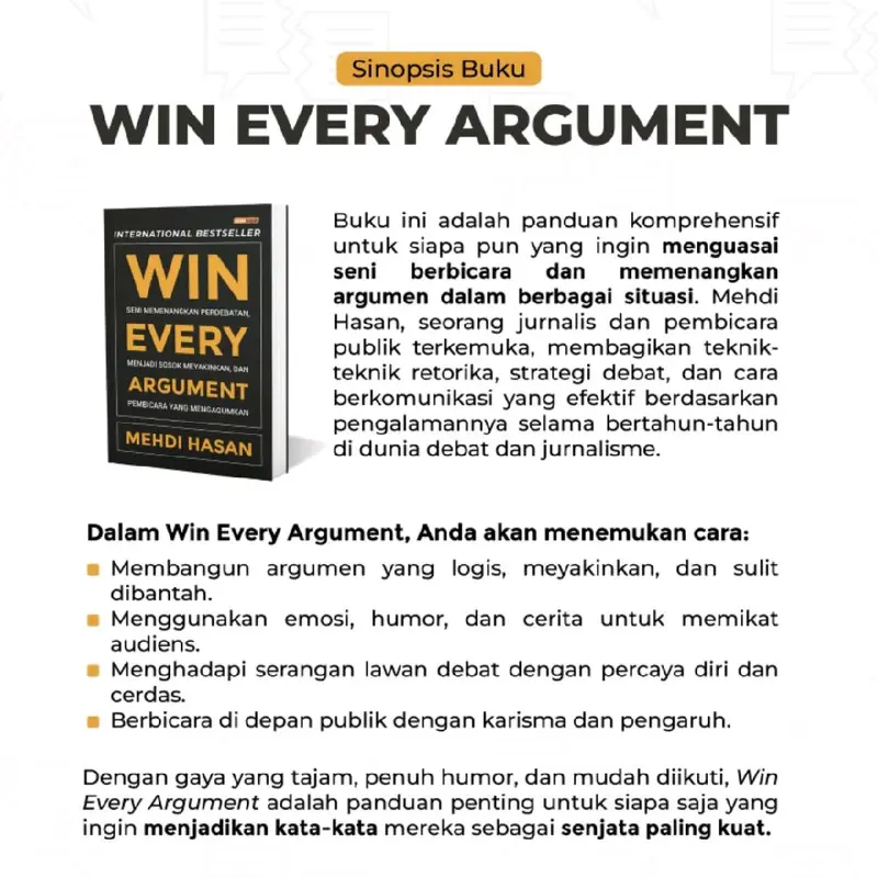 Original Buku Win Every Argument Seni Memenangkan Perdebatan Menjadi Sosok Meyakinkan dan Pembicara yang Mengagumkan 3