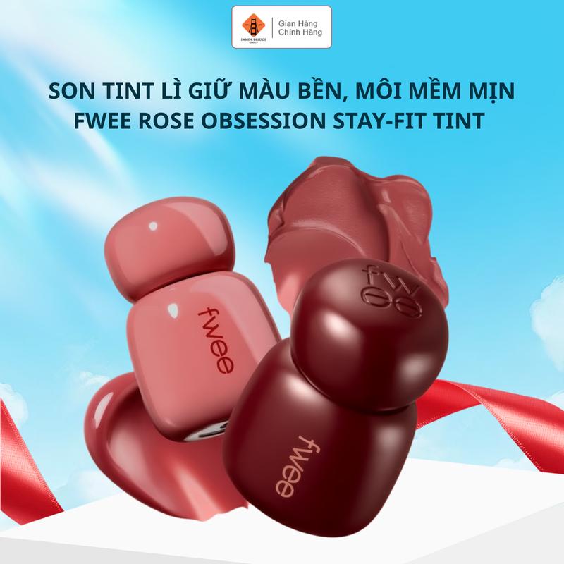 Son Tint Lì FWEE Rose Obsession Stay-Fit Tint Lên Màu Chuẩn, Giữ Màu Bền, Môi…