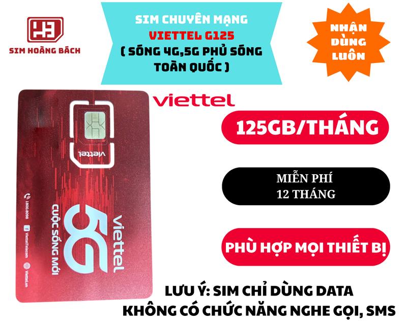    1 NĂM   SIM 5G VIETTEL G125 - 125GB Tháng CHUYÊN MẠNG - MIỄN PHÍ 12 THÁNG   có hỗ trợ esim tính phí   