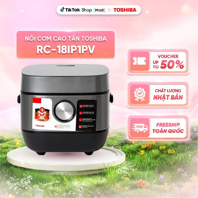Nồi cơm cao tần Toshiba RC-18IP1PV - 1.8L - Công nghệ cao tần IH  - Công suất 1300W - Đa dạng chế độ nấu - Hàng chính hãng bảo hành 12 tháng