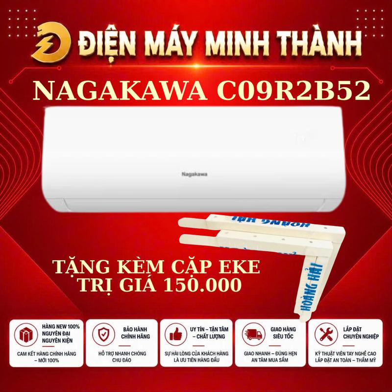 C09R2B52- NAGAKAWA MÁY LẠNH 1HP MONO- MỚI