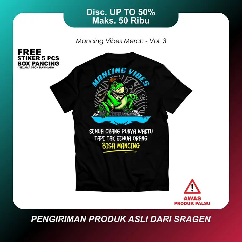 [ PROMO SPESIAL ] Kaos Mancing Vibes Vol. 3 Kodok - Baju Distro Mancing Bahan Katun Combed 24s Premium Free Stiker & Box Pancing Mini 0