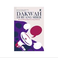 Gambar DAKWAH DI RUANG SIBER Inovasi Media Digital Lembaga Dakwah Penulis: Prof. Dr. H. Mahmuddin, M.Ag. & Drs. Alamsyah, M.Hum. dari tokowawasanilmubms Kota Yogyakarta 5 Tokopedia