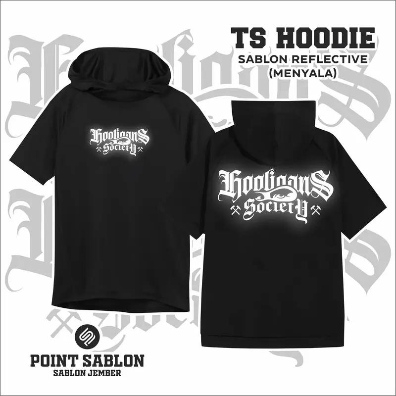 TS hoodie Hooligans Society VOL. 1 sablon reflective Keren Distro 0