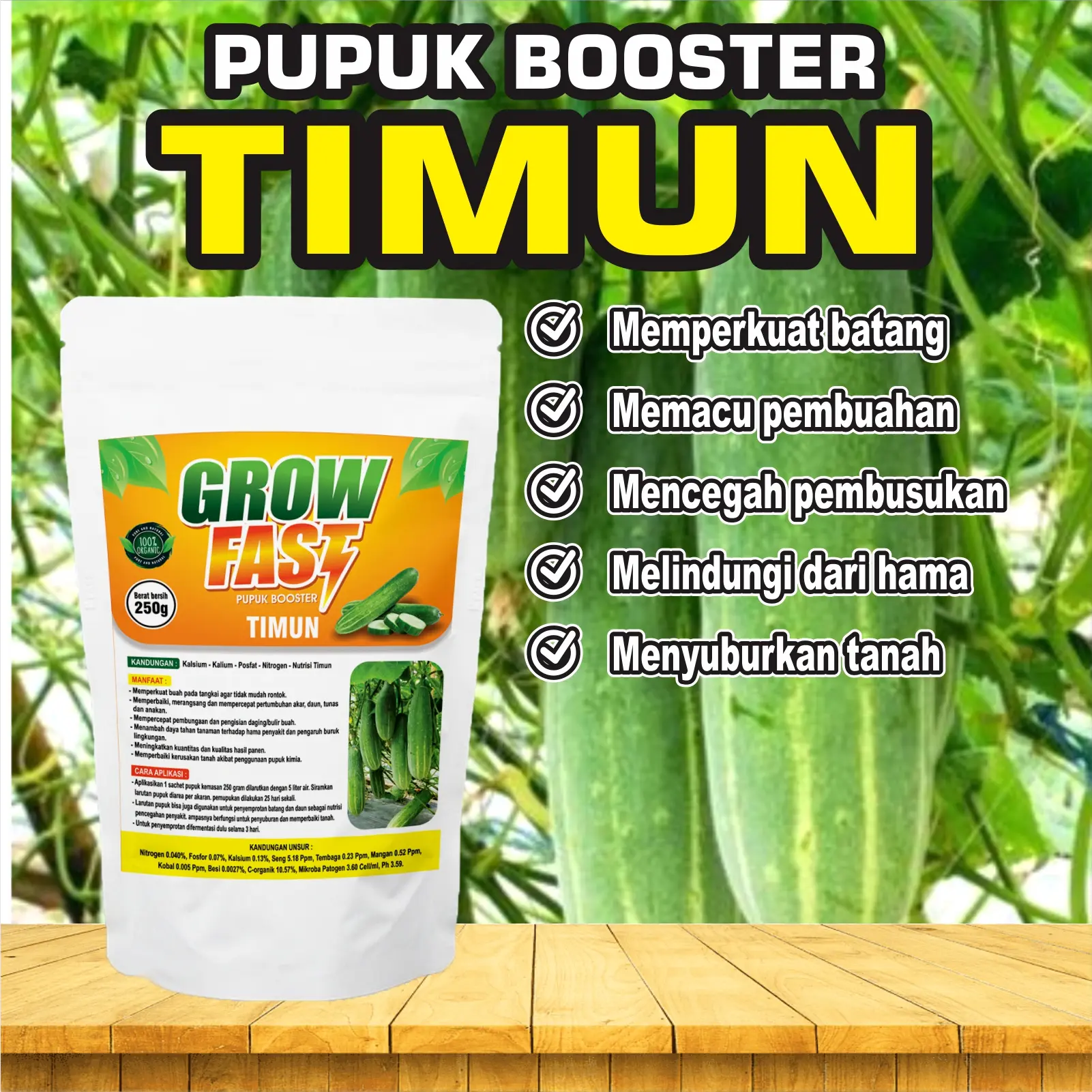 Grow Fast Pupuk Booster Timun 250gr Organik Pelebat & Perangsang Memperkuat Batang Memacu Pembuahan Mencegah Pembusukan Melindungi dari Hama