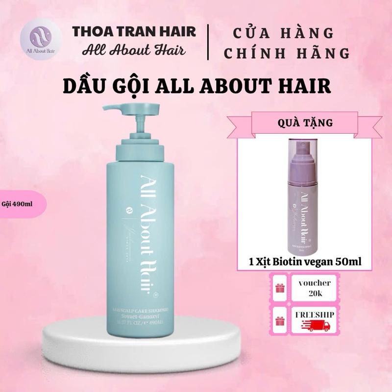 ( TẶNG XỊT BIOTIN 50ML ) DẦU GỘI ALL ABOUT HAIR - DẦU GỘI PHỒNG TÓC