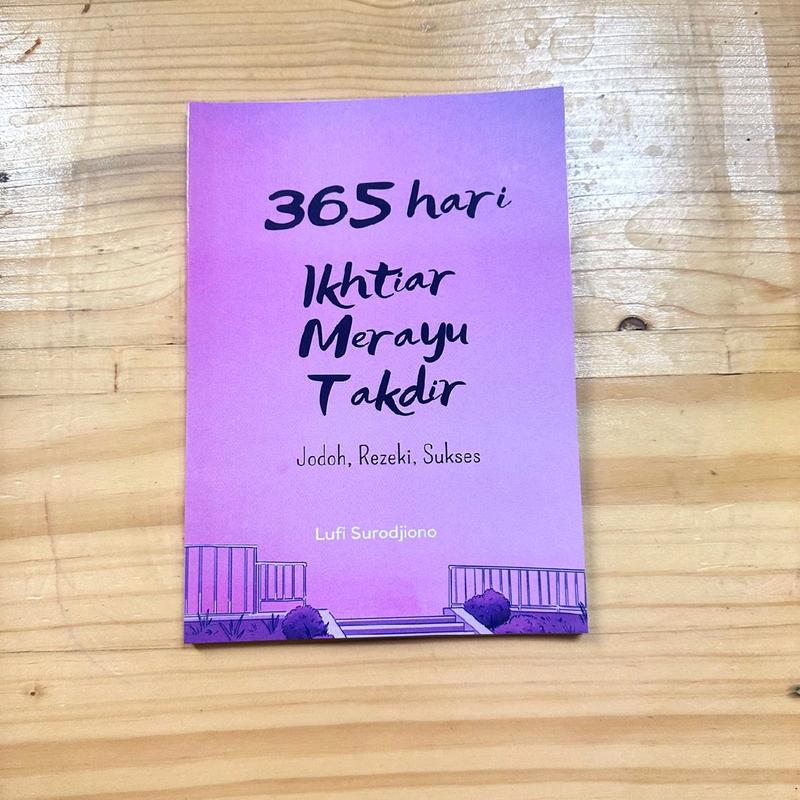 365 Hari Ikhtiar Merayu Takdir by lufi surodjiono 0