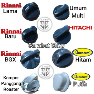 KNOP PUTARAN KOMPOR GAS LENGKAP RINNAI QUANTUM HITACHI TODACHI MULTI UNIVERSAL