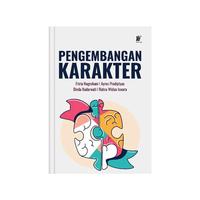 Gambar PENGEMBANGAN KARAKTER Penulis: Fitria Nugrahani, S.Pd., M.Si., dkk. dari tokowawasanilmubms Kota Yogyakarta 4 Tokopedia