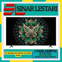 Gambar TCL 65C6K QD-MINI LED GOOGLE TV 65 INCH QLED UHD 4K HIGH HDR BRIGHTNESS 144Hz C6K 2025 dari Store Sinar Lestari Kota Administrasi Jakarta Barat 1 Tokopedia