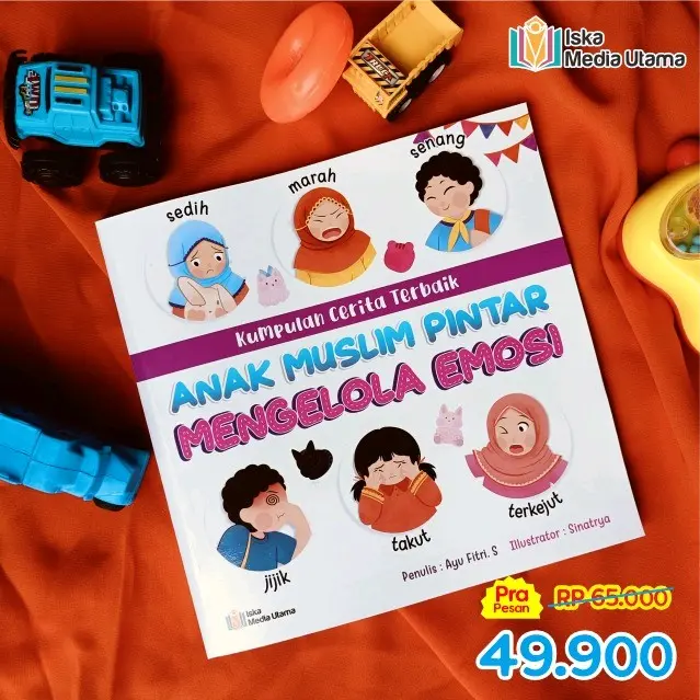 Anak Muslim Pintar Mengelola Emosi l Buku Anak Muslim Pintae Mengelola Emosi l Buku Edukasi Anak