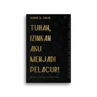 Gambar Buku Tuhan Izinkan Aku Menjadi Pelacur Memoar Luka Seorang Muslimah Muhidin M. Dahlan - -, - dari Literasi Kata Kota Yogyakarta 4 Tokopedia