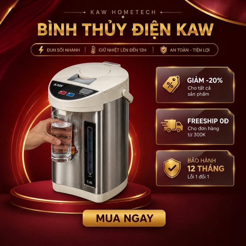 Bình Thủy Điện Đun Nước Nóng 5.8L KAW, công suất lớn 750W làm nóng nhanh an toàn khi sử dụng bảo hành 12 tháng