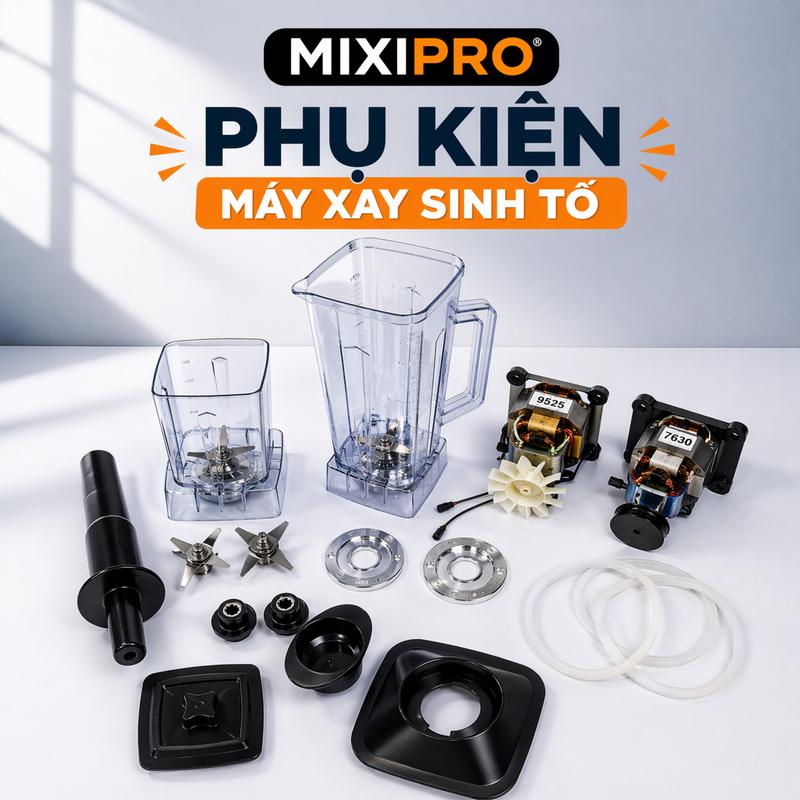 Phụ Kiện Máy Xay Sinh Tố Công Nghiệp Đa Năng – Dao Xay, Nắp Cối, Bánh Răng, Đế Cối, Gioăng Thay Thế Nhiều Dòng Máy