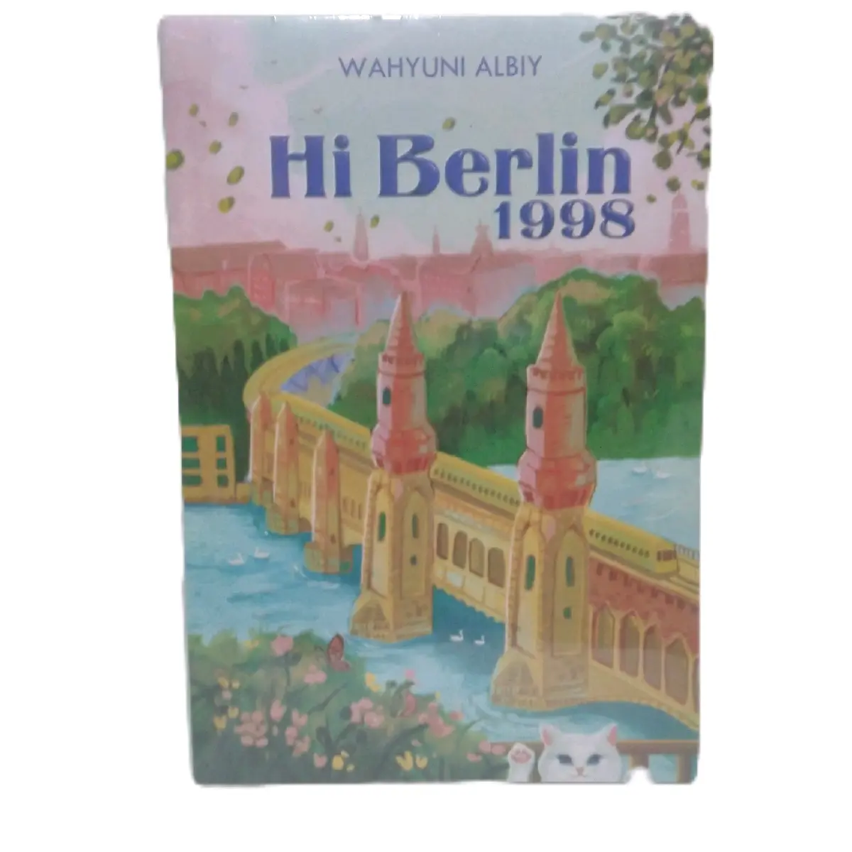 Novel Hi Berlin 1998 By Wahyuni Albiy