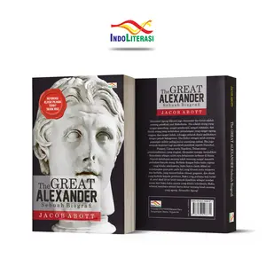 [BUKU BIOGRAFI ORIGINAL] The Great Alexander (Sebuah Biografi) : Jacobabott