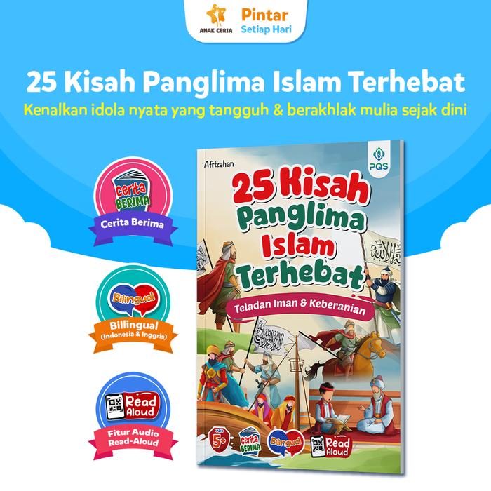 Gambar Buku Kisah 25 Panglima Islam Terhebat Sepanjang Masa - Buku Cerita Anak dari Anak Ceria Indonesia Kab. Sukoharjo Tokopedia