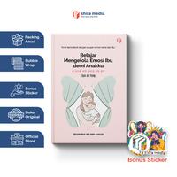 Gambar Shira Media - Belajar Mengelola Emosi Ibu demi Anakku - Sun-Ah Yang - Belajar Mengelola Emosi Ibu Saja dari Shira Media Kab. Sleman 4 Tokopedia
