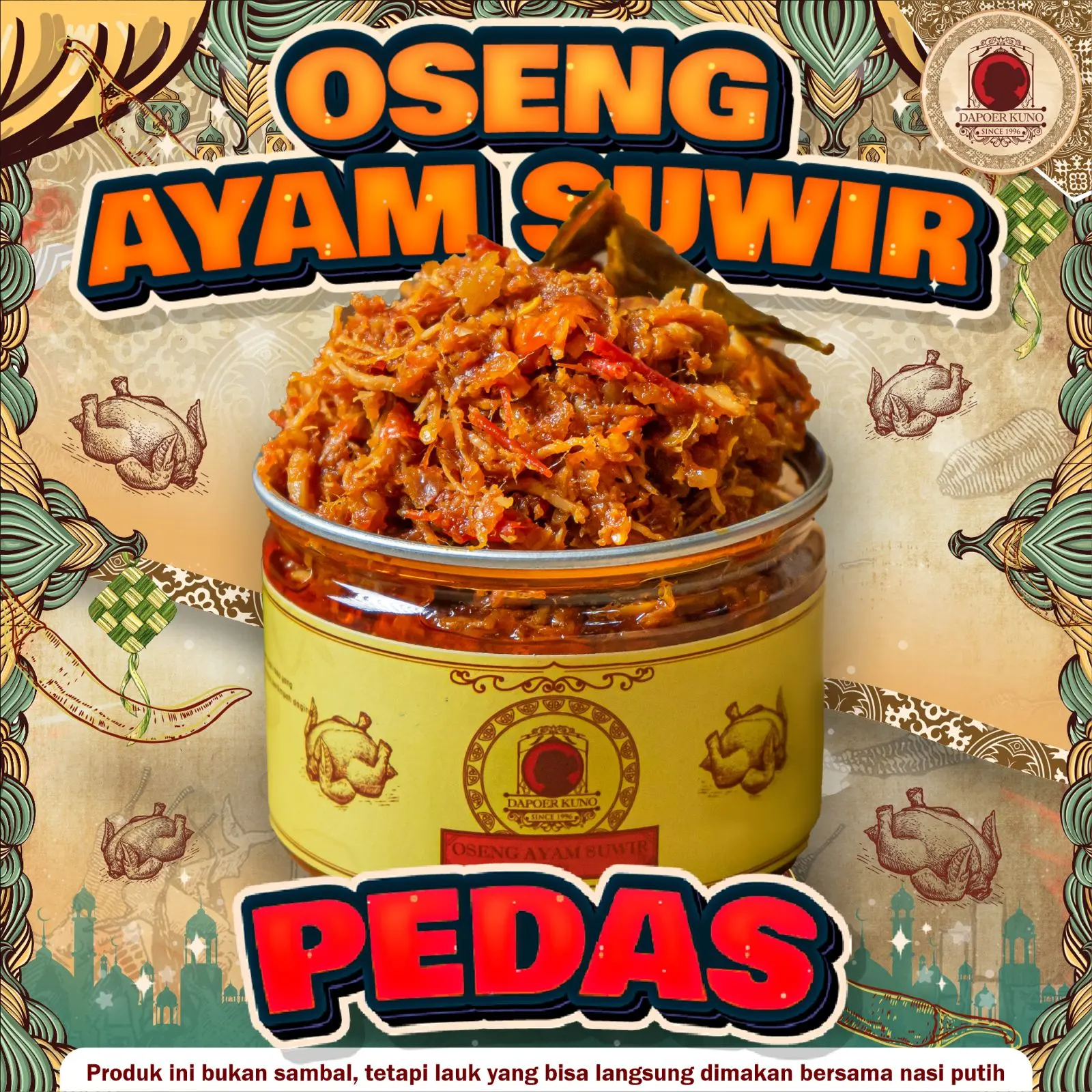 Oseng Ayam Suwir Pedas DAPOER KUNO [250 Gram] halal SPP-IRT Sambal Food Instan Cumi