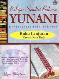 Gambar Buku Rohani Andi - Belajar Sendiri Bahasa Yunani (Lanjutan) Berdasarkan Injil Yohanes (Jilid 2, Kata Kerja) dari Buku Rohani Andi Kab. Sleman 4 Tokopedia