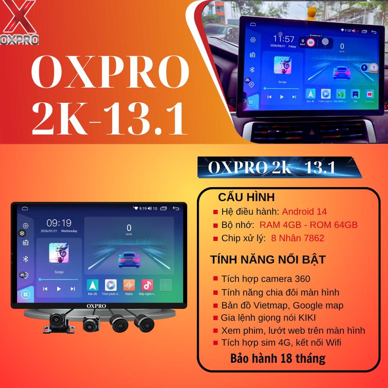 Màn hình Dvd Android xe hơi, ô tô OXPRO 2k-13.1 cấu hình Ram 4/Rom 64GB chíp 8X Cao Cấp, Bảo hành 18 tháng .