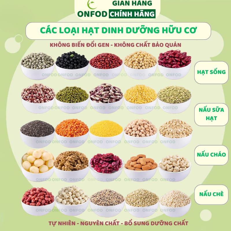 Hạt dinh dưỡng ONFOD cho bé ăn dặm làm sữa hạt ngũ cốc granola yến mạch hạt điều macca chia hạnh nhân óc chó đậu gà hạt kê Food