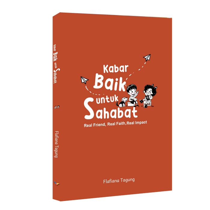 Gambar Kabar Baik untuk Sahabat (Real Friend, Real Faith, Real Impact) dari Literatur Perkantas Jatim Kota Surabaya Tokopedia