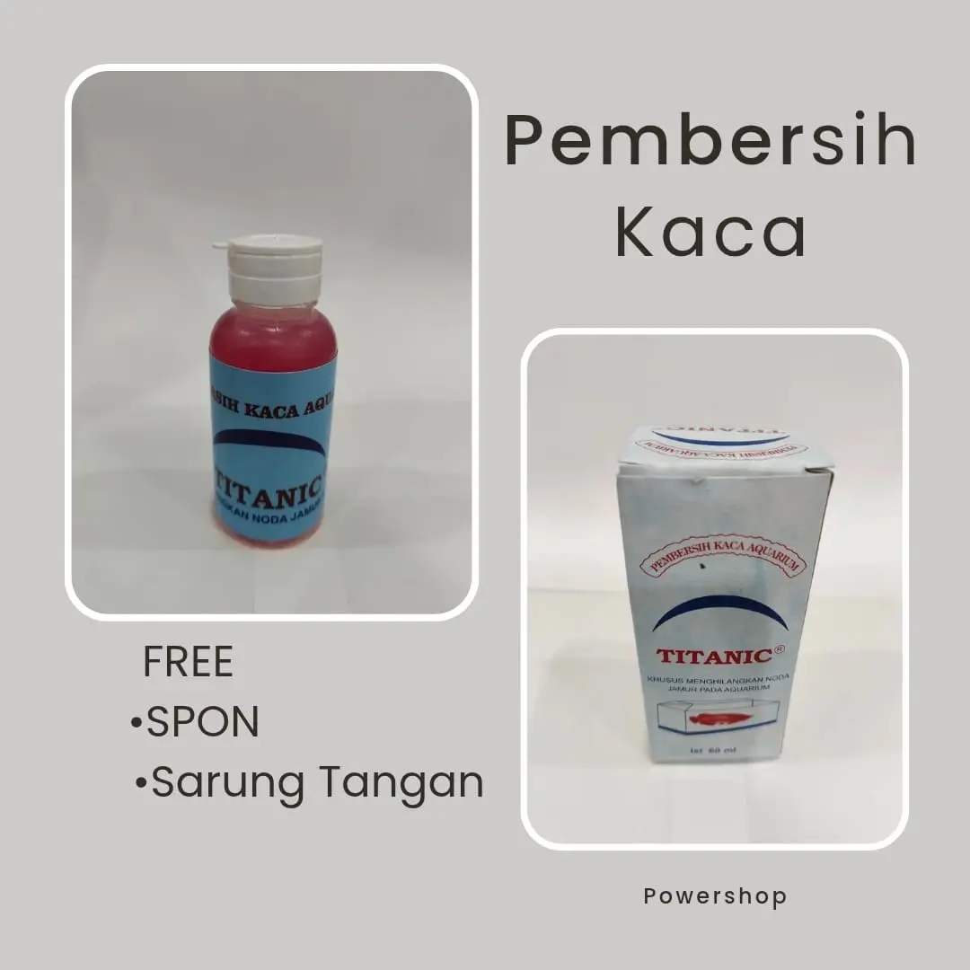 CAIRAN PEMBERSIKAN KACA AQUARIUM / KACA, TITANIC PEMBERSIH KACA AQUARIUM TITANIC 60 ML OBAT JAMUR