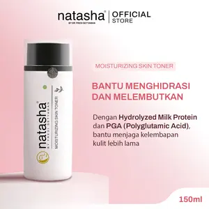 Natasha Moisturizing Skin Toner 150ml - Bantu Menghidrasi dan Melembutkan Kulit Wajah dan Leher dengan Hydrolyzed Milk Protein dan PGA