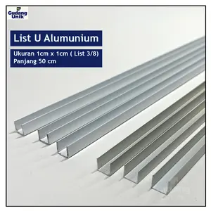 Gudang Unik Lis U Aluminium U Channel Alumunium List 3/8 Ukuran 8mm Panjang 50cm Cocok untuk Dekorasi dan Konstruksi Bahan Aluminium Tipe U Channel Alumunium Ketahanan Baik Versatilitas Tinggi