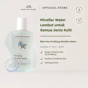 From This Island Blue Pea Purifying Micellar Water 265 ml | Pembersih Wajah untuk Semua Jenis Kulit & Kulit Sensitif