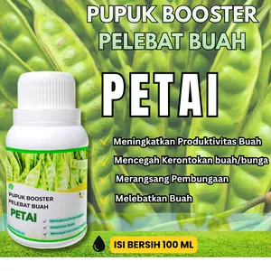 Pupuk Booster  Pelebat Tanaman Petai,organik cepat berbuah lebat 100 ml fermentasi organik,Pupuk pete,Pelebat Pete Bunga Kalium