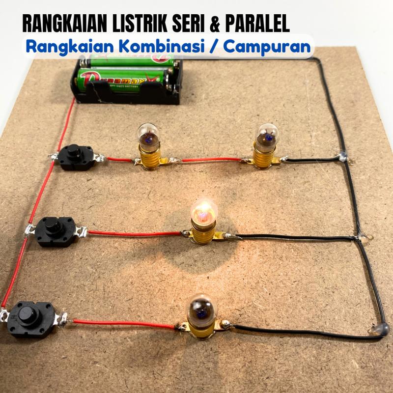 Paket Rangkaian Listrik Lampu Campuran Kombinasi Seri Dan Paralel paket-rangkaian-listrik-lampu-campuran-kombinasi-seri-dan-paralel