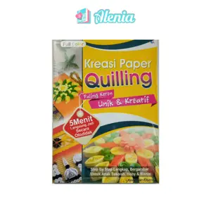 Alenia - Buku Kreasi Paper Quilling Paling Keren, Unik, & Kreatif