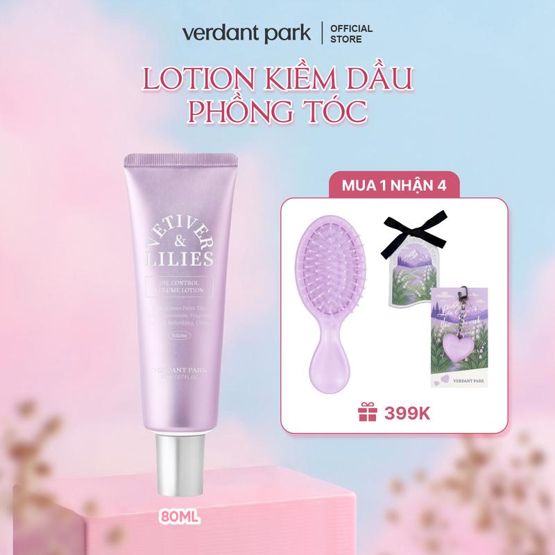 |MUA 1 NHẬN 4| Lotion kiềm dầu phồng tóc VERDANT PARK giúp tóc tơi sạch giảm bết tóc dầu trong 24h hương nước hoa Vetiver & Lilies Oil Control Volume Lotion 80ml Verdantpark VDPK27