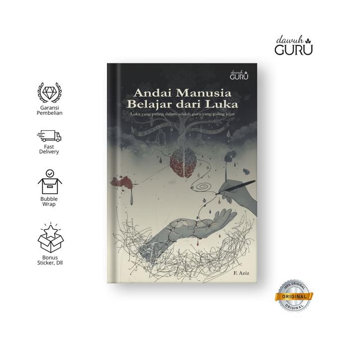 Gambar Dawuh Guru I Buku Andai Manusia Belajar Dari Luka I F. Aziz dari Dawuh Guru Kab. Bantul Tokopedia