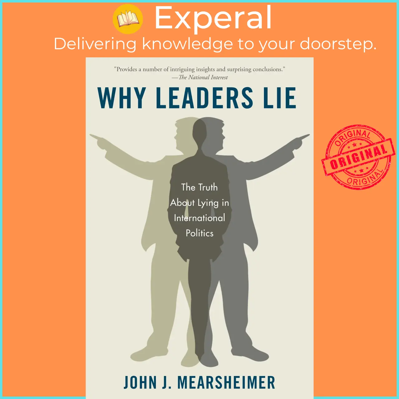 Why Leaders Lie : The Truth about Lying in International Politics by John J Mearsheimer (US edition, paperback) - 9780199975457