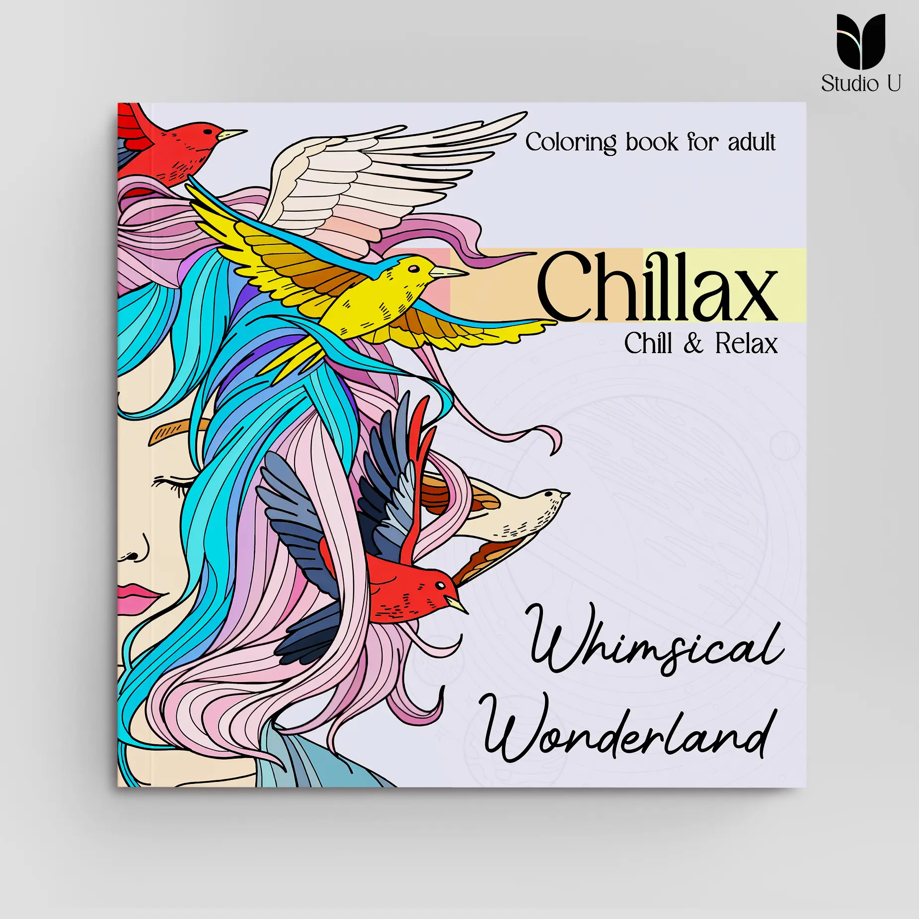 Buku Mewarnai "Chillax" Vol #2 - Whimsical Wonderland