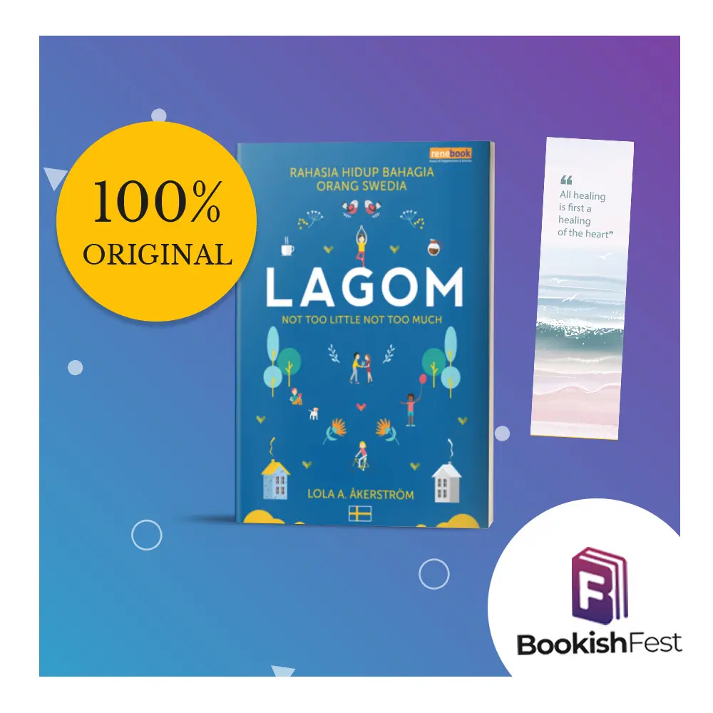 Lagom (Rahasia Hidup Bahagia Orang Swedia) HC by Lola A. Åkerström