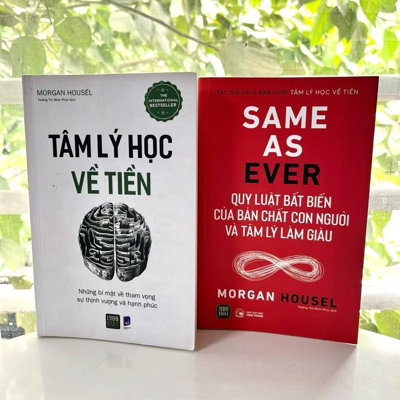COMBO 2 Cuốn sách Tâm lý học về tiền + Same As Ever: Quy Luật Bất Biến Về Bản Chất Con Người Và Tâm Lý Làm Giàu