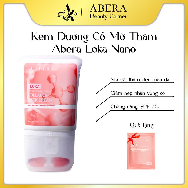 Kem Dưỡng Cổ Mờ Thâm Loka Nano | Sáng Da Vùng Cổ, Giảm Nếp Nhăn, Nâng Tone, Chống Nắng SPF 30+ | Abera Loka Nano