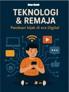 BUKU - Teknologi  & Remaja - Panduan Bijak di Era Digital