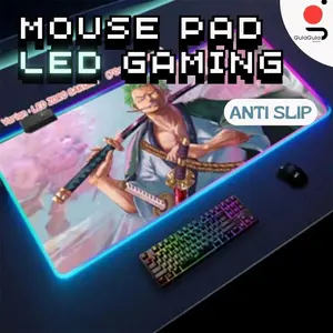 MOUSEPAD LED LUMINOUS COLORFUL RGB GAMING ONE PIECE GUNDAM  MOUSE PAD GAMER MOUSE MATS ANTI-SLIP MOUSEPAD ALAS MOUSE KEYBOARD DESKTOP GAMING LED ESTETIK DESKTOP UNTUK KOMPUTER LAPTOP PC KIT GAMERS