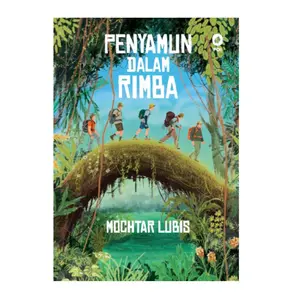 Novel Penyamun dalam Rimba - Mochtar Lubis