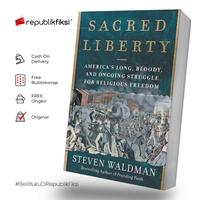 Gambar Buku Bahasa Inggris Sacred Liberty dari Republikfiksi Kota Administrasi Jakarta Selatan 1 Tokopedia