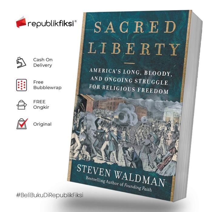 Gambar Buku Bahasa Inggris Sacred Liberty dari Republikfiksi Kota Administrasi Jakarta Selatan Tokopedia