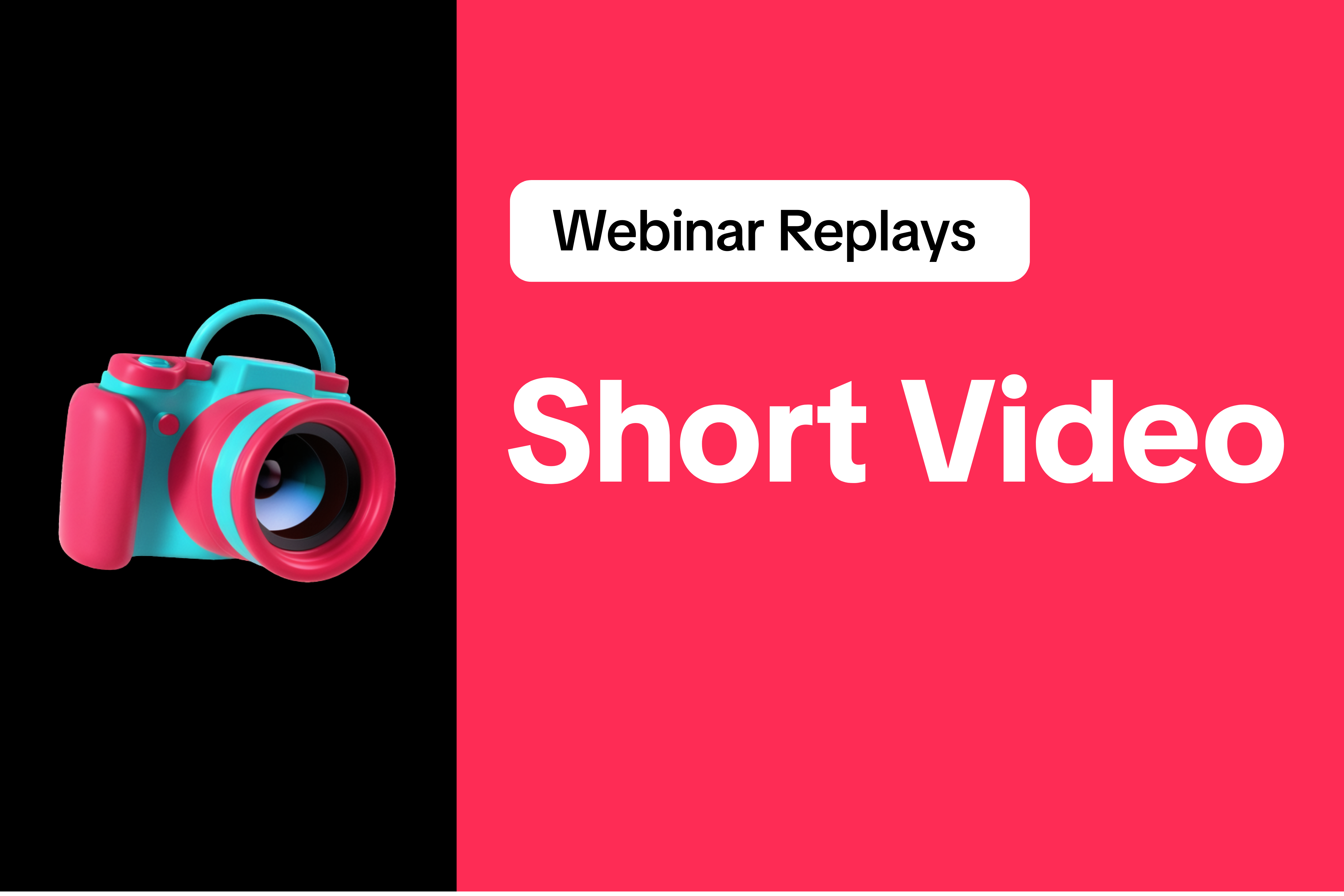 Webinar Replays: Short Video