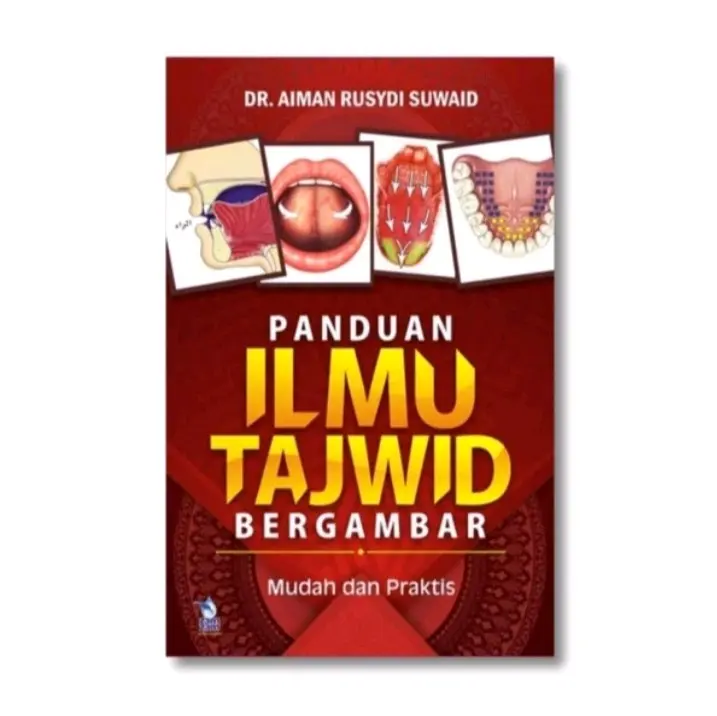 PANDUAN ILMU TAJWID BERGAMBAR DR. AIMAN RUSYDI SUWAID