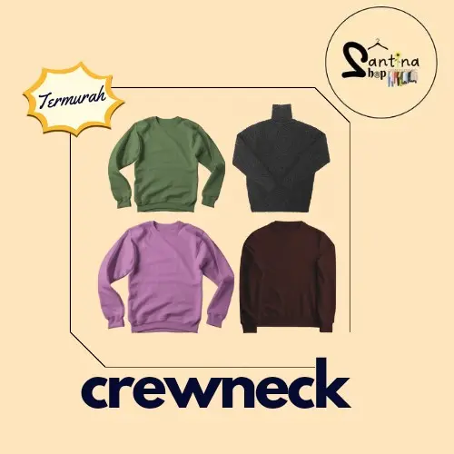 Santina Crewneck Korean Style Dengan Harga Murah Pria Dan Wanita Sweater Nyaman Unisex