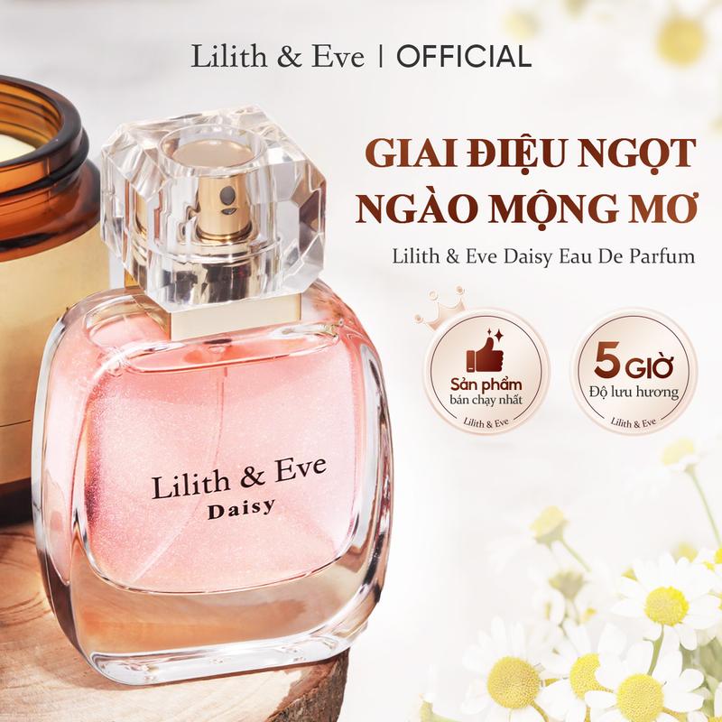 Tinh dầu nước hoa Lilith and Eve Daisy Eau De Parfum 30ml nữ thơm lâu lưu hương lâu cho body 5h